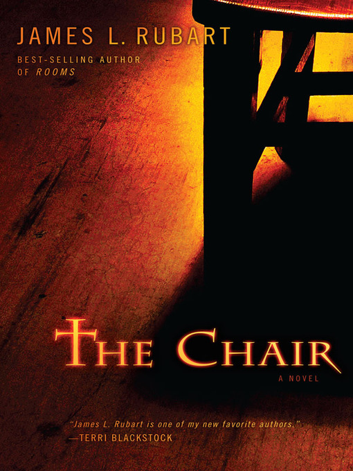 Title details for The Chair by James L. Rubart - Wait list
